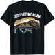Buffalo Wild Animal I Just Let Me Roam I Bison T-Shirt - T-Shirt | Black
