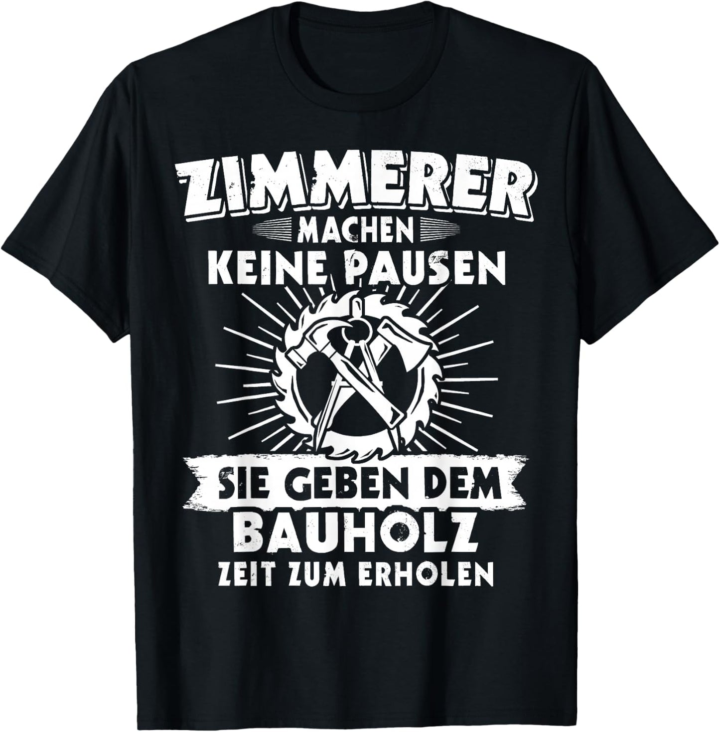 Zimmermänner Zimmerleute Zimmerpolier Zimmermann T-Shirt - T-Shirt | Black