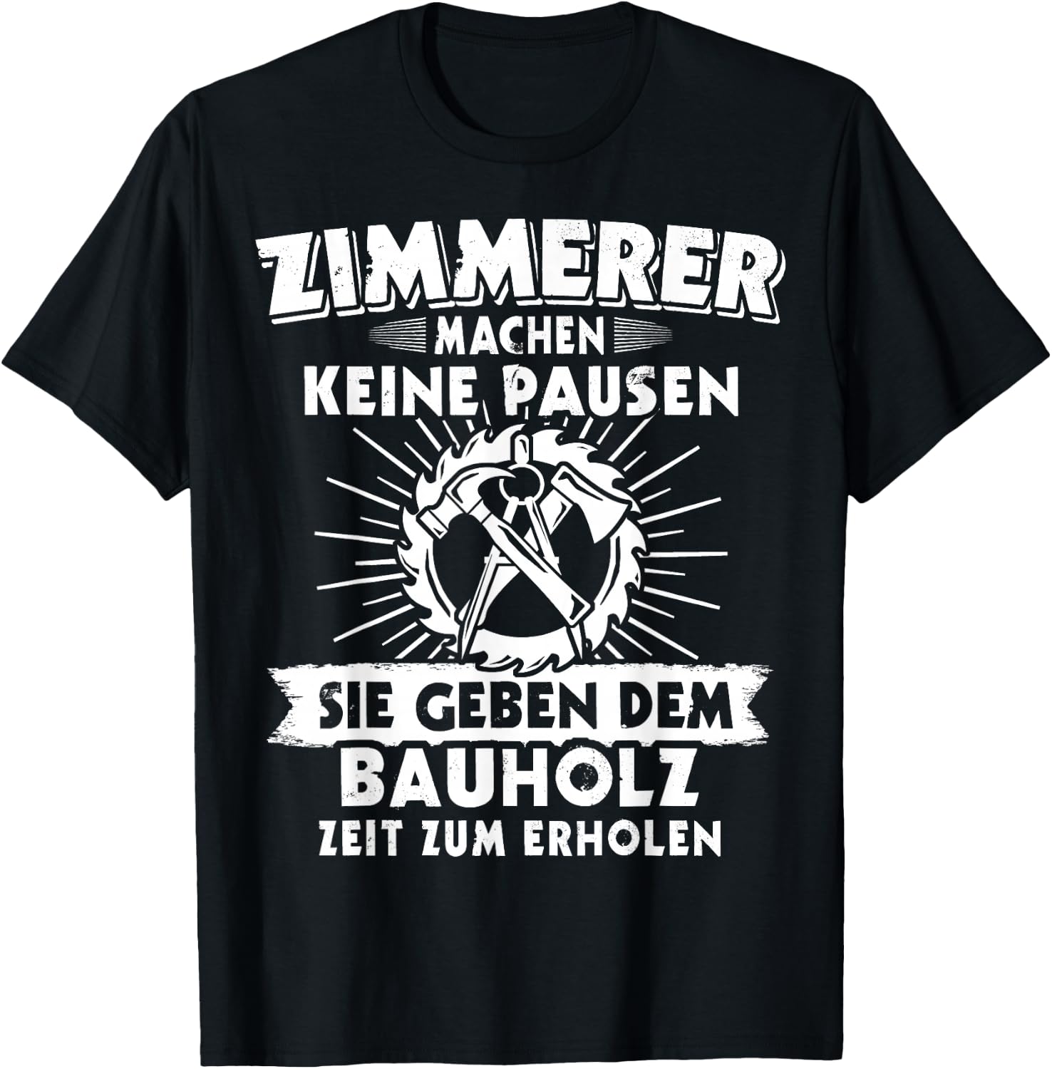 Zimmermänner Zimmerleute Zimmerpolier Zimmermann T-Shirt - T-Shirt | Black