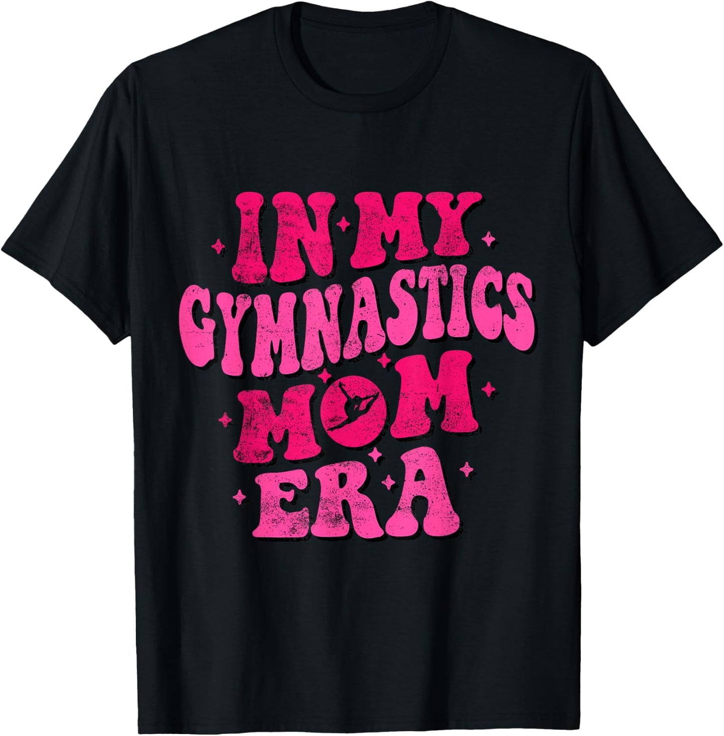 In My Gymnastics Mom Era Funny Gymnastics Mom Mothers Day T-Shirt - T-Shirt | Black