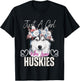 Just A Girl Who Loves Huskies Funny Huskies Lovers Girls T-Shirt - T-Shirt | Black