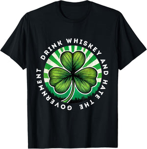Drink Whiskey And Hate The Government Irish Shamrock T-Shirt - T-Shirt | Black
