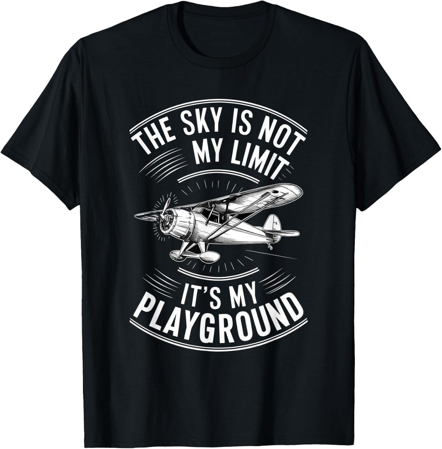 Funny Pilot The Sky Is Not My Limit It's My Playground , Black, S T-Shirt - T-Shirt | Black