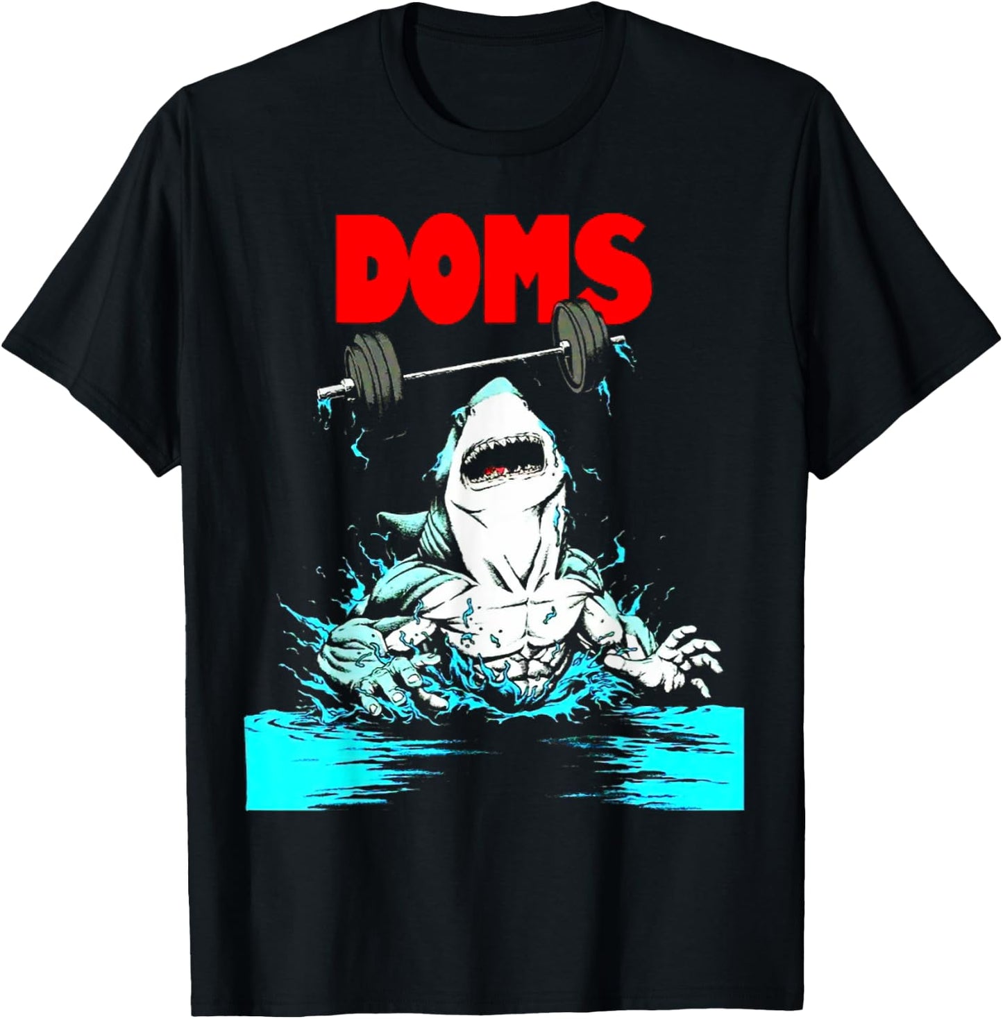 Funny DOMS Shark Gym Fitness Weightlifting Bodybuilding work T-Shirt - T-Shirt | Black