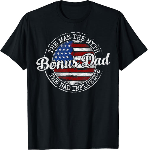 Bonus Dad Man Myth Bad Influence USA Flag Stamp Fathers Day