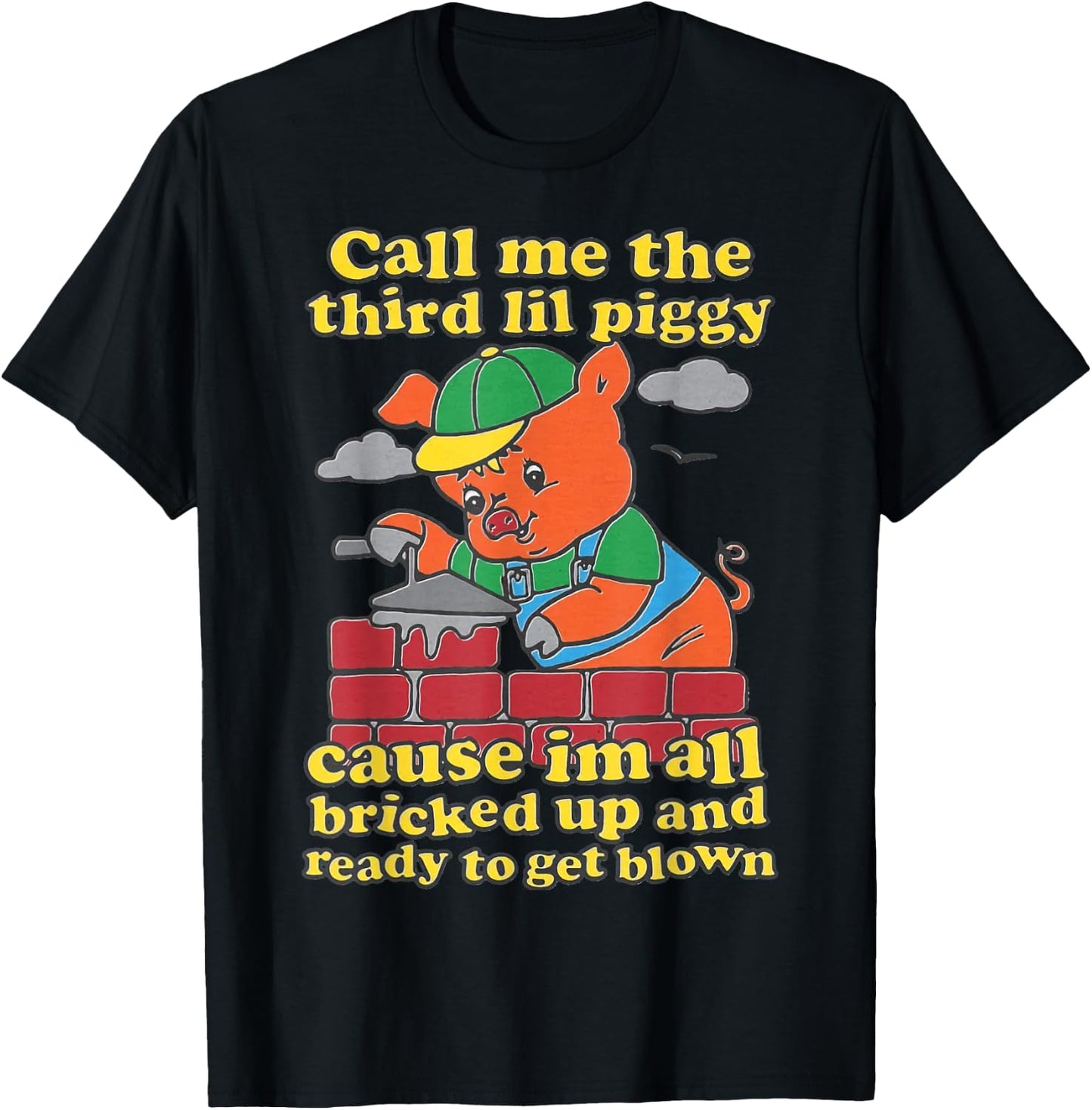 Call Me The Third Little Pig T-Shirt - T-Shirt | Black