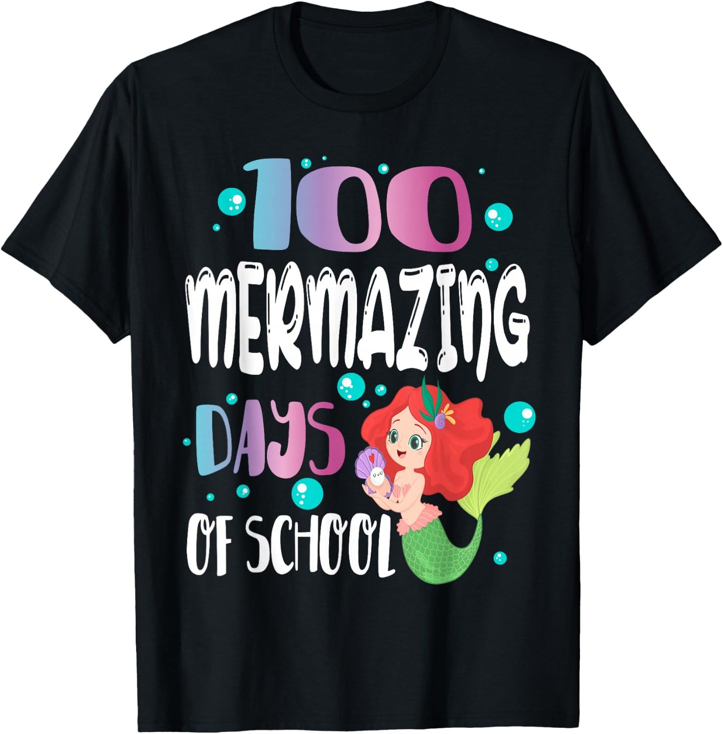 100 Mermazing Days of School Mermaid Girl Happy 100th Day T-Shirt - T-Shirt | Black