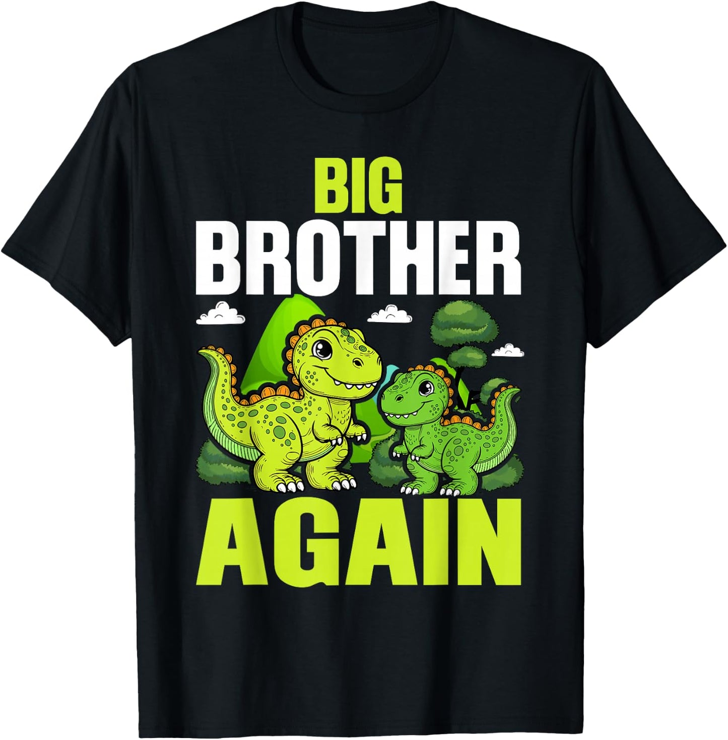 I'm Going To Be A Big Brother Again Dinosaur Dino T-Shirt - T-Shirt | Black