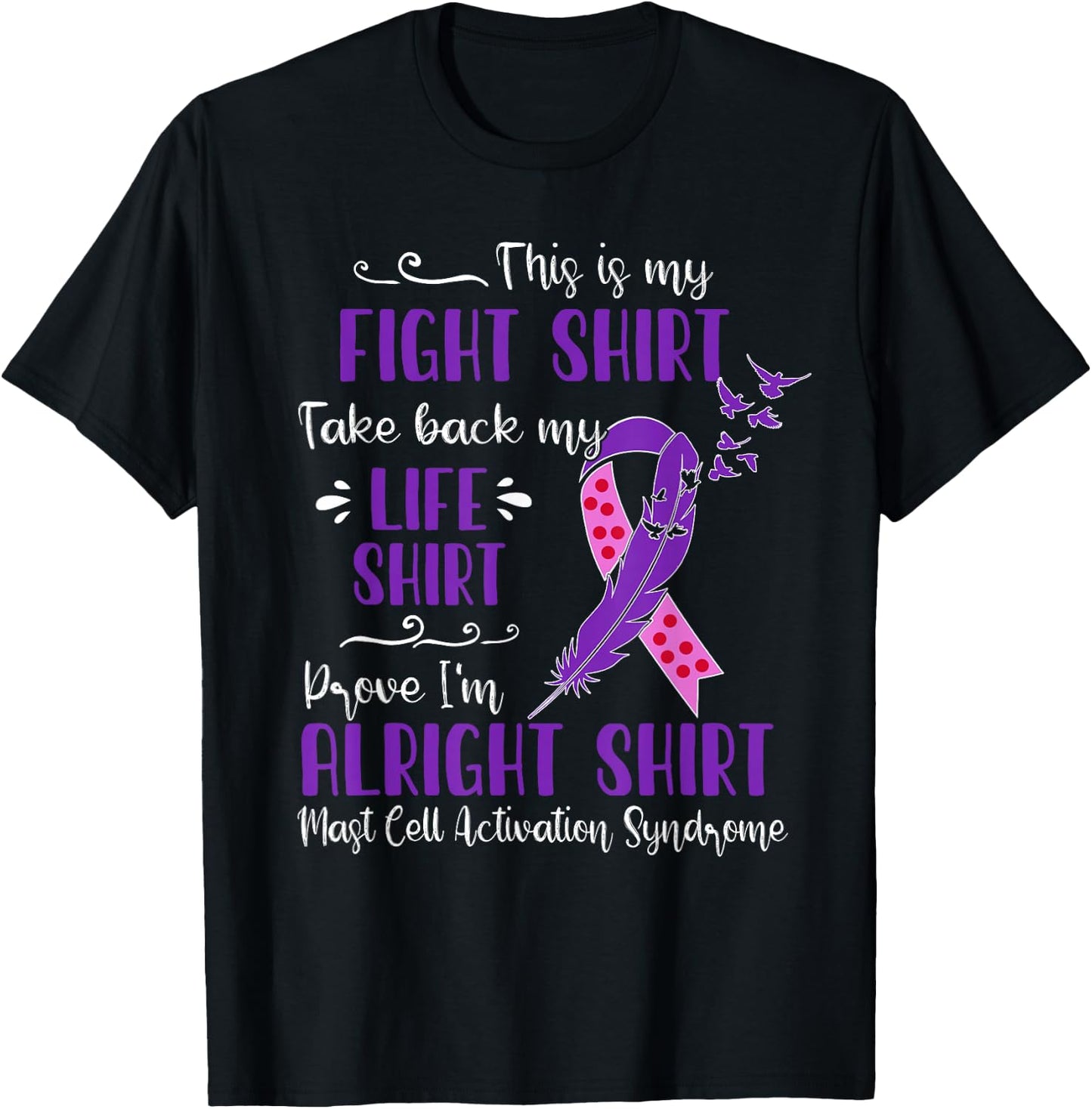 Mast Cell Activation Syndrome My Fight T-Shirt - T-Shirt | Black