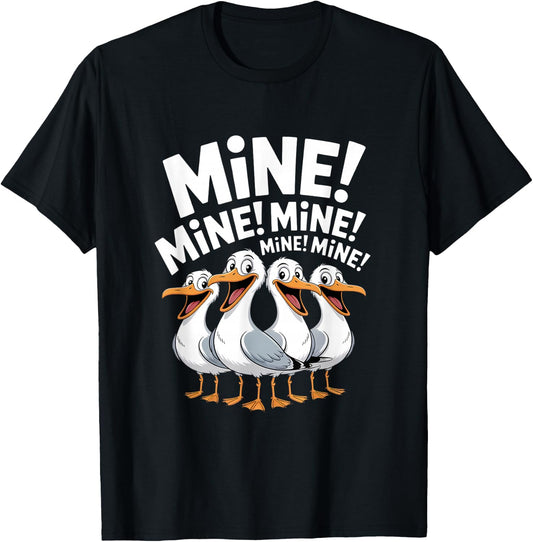 Funny Seagull Mine Saying Cartoon Bird Lover Humor T-Shirt - T-Shirt | Black