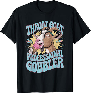Embarrassing Shirt Funny Inappropriate Throat Goat Humor T-Shirt - T-Shirt | Black