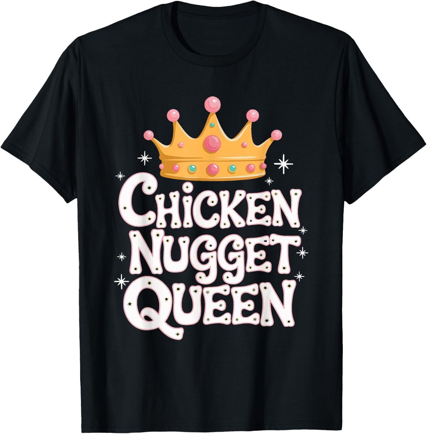 Chicken Nugget Queen T-Shirt - T-Shirt | Black