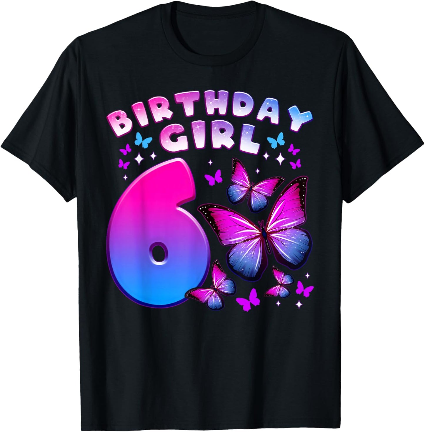 Birthday Girl 6 Years Old Butterfly Number 6 T-Shirt - T-Shirt | Black