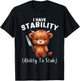 Funny Highland Cow I Have Stability The Ability To Stab T-Shirt - T-Shirt | Black