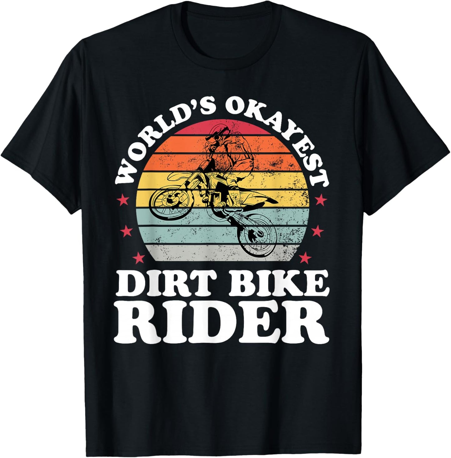 Worlds Okayest Dirt Bike Rider Motocross Boys Girls Men T-Shirt - T-Shirt | Black