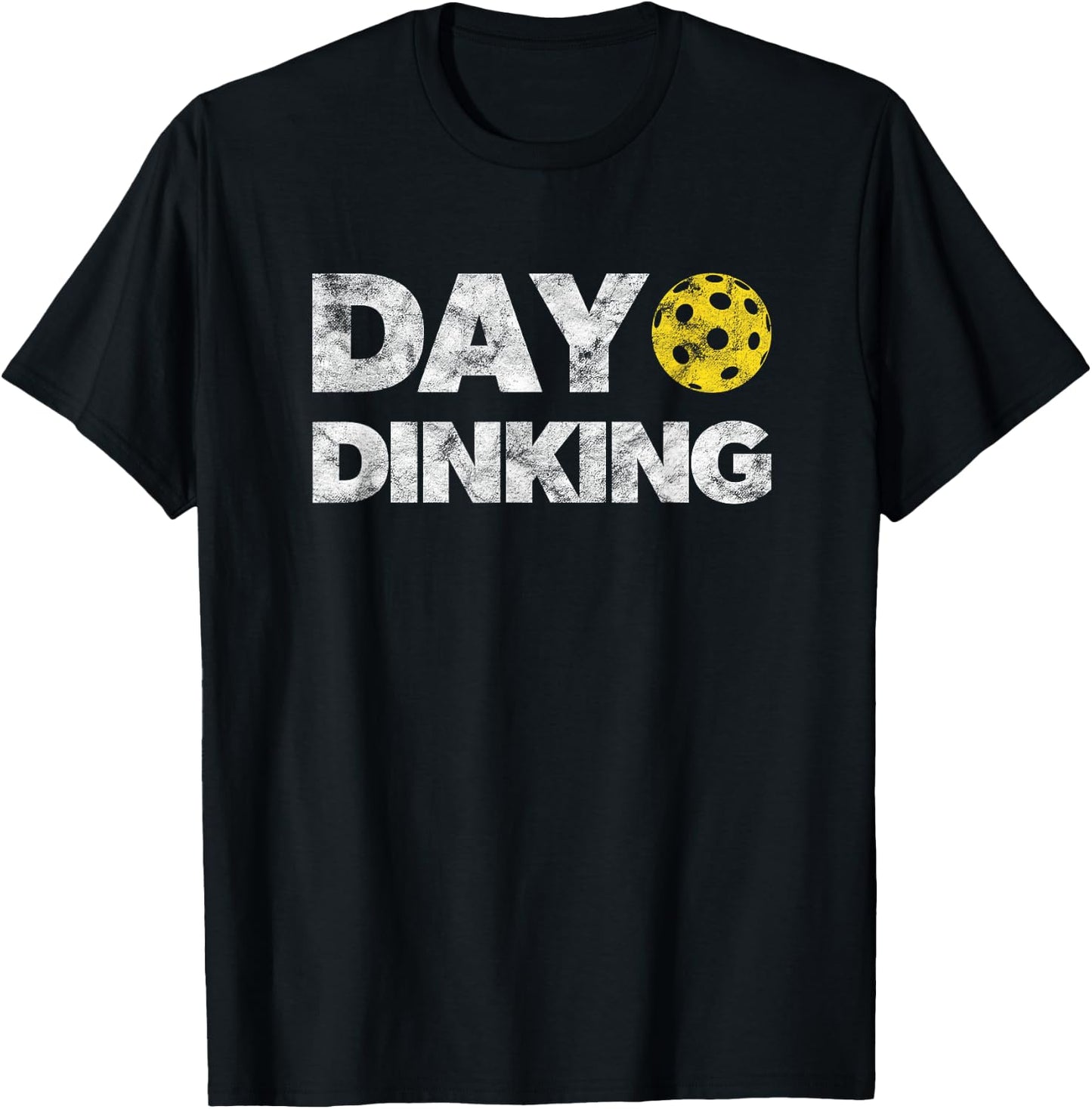 Day Dinking Pickleball Funny Dink Women Men Pickle Ball T-Shirt - T-Shirt | Black