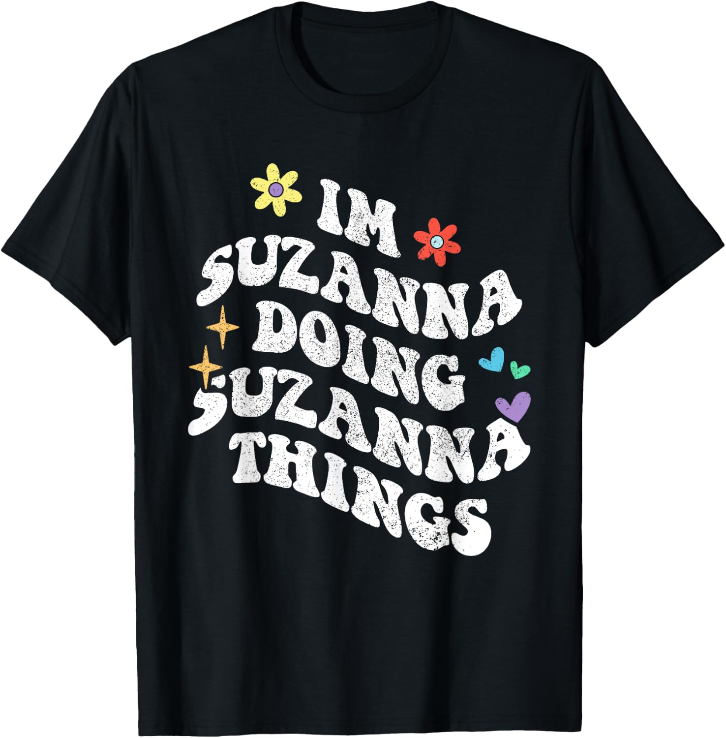 Retro Groovy Im Suzanna Doing Suzanna Things Funny Mother's T-Shirt - T-Shirt | Black