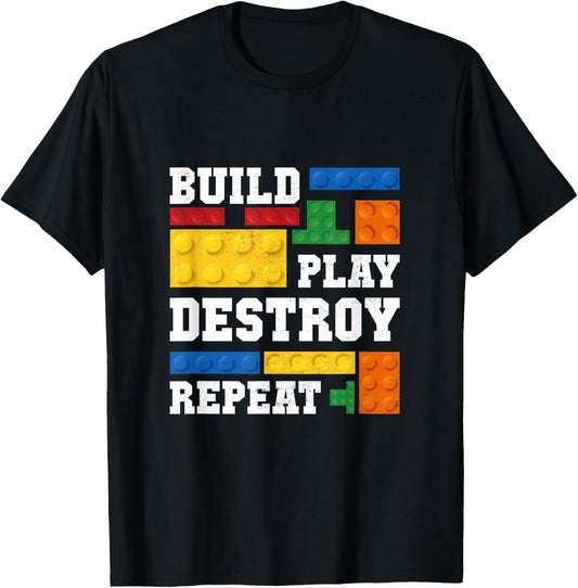 Build Play Destroy Repeat Brick Master Builder Kid Boy Girls T-Shirt - T-Shirt | Black