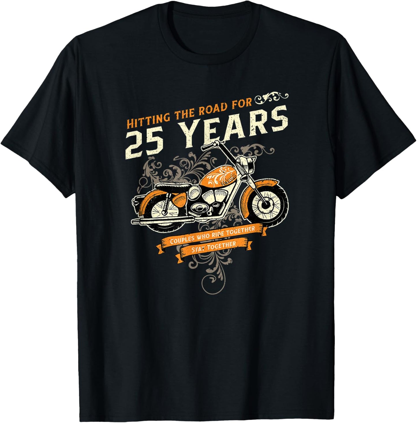 Hitting The Road for 25 Years Biker 25th Wedding Anniversary T-Shirt - T-Shirt | Black