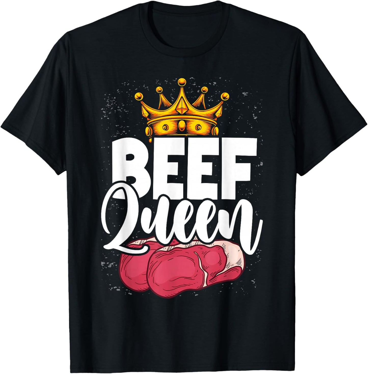 Beef Queen Funny Beef T-Shirt - T-Shirt | Black