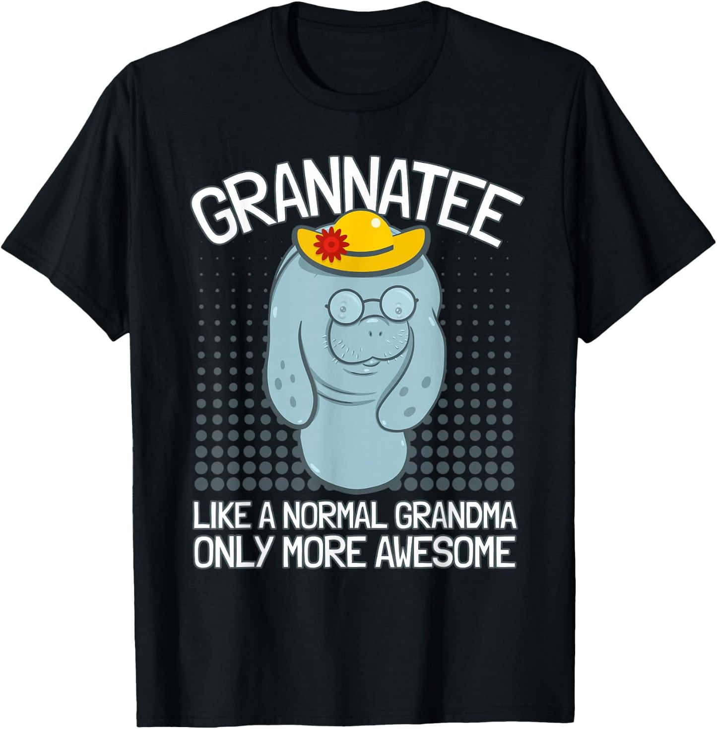 Grandma Manatee I Grandmother Manatee I Granny Manatee T-Shirt - T-Shirt | Black