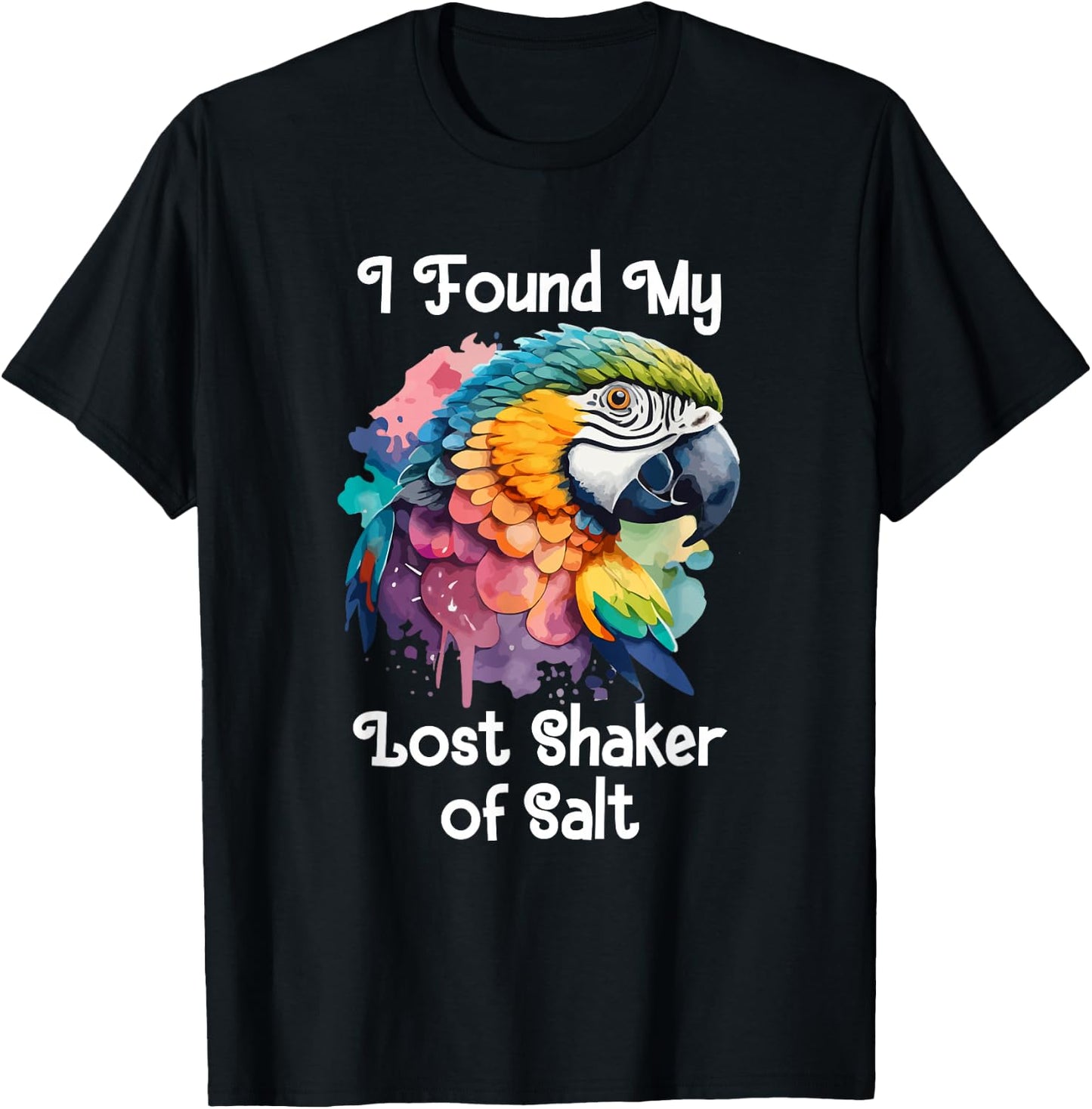 Found My Lost Shaker Salt Fun Parrot Head Art T-Shirt - T-Shirt | Black