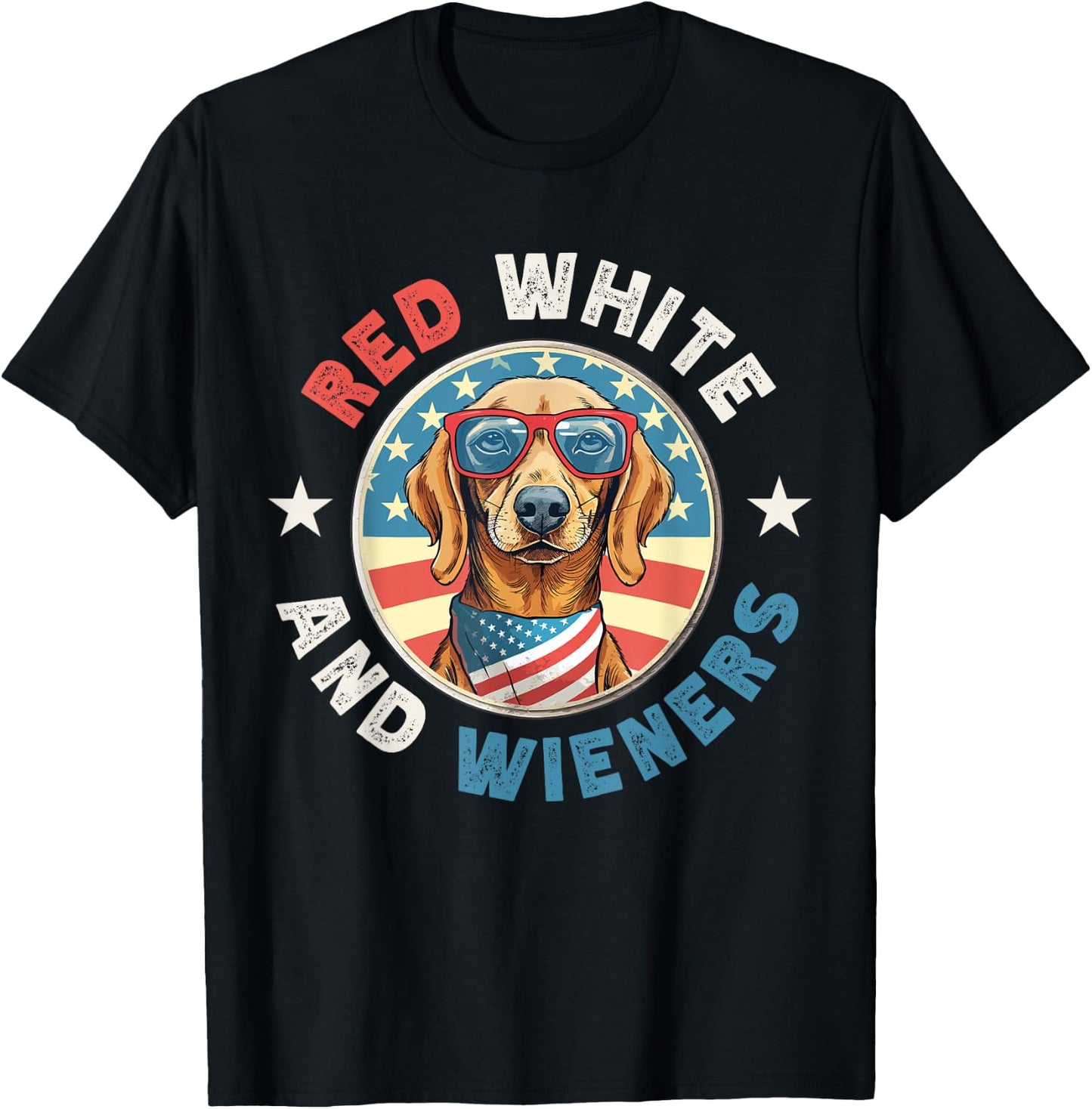 Red White and Wieners Funny Dachshund Weiner Dog July 4th US T-Shirt - T-Shirt | Black