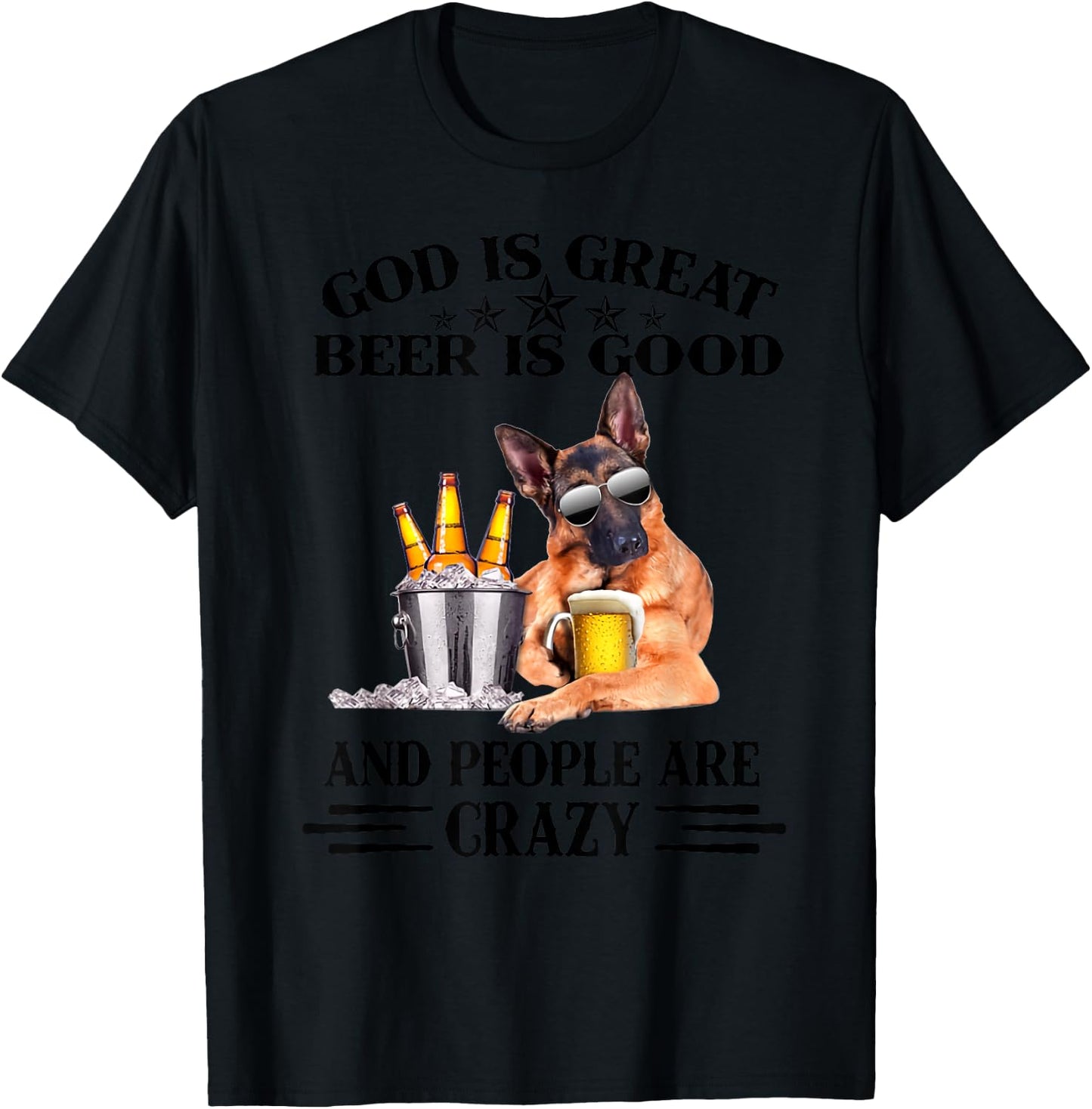 God is great beer is good and people are crazy T-Shirt - T-Shirt | Black