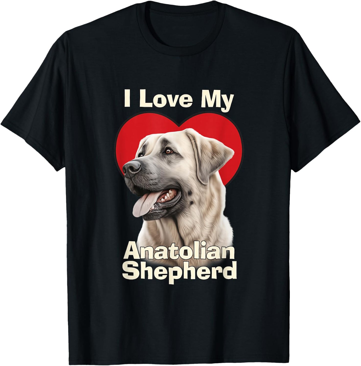 I Love My Anatolian Shepherd Puppy Dog T-Shirt - T-Shirt | Black