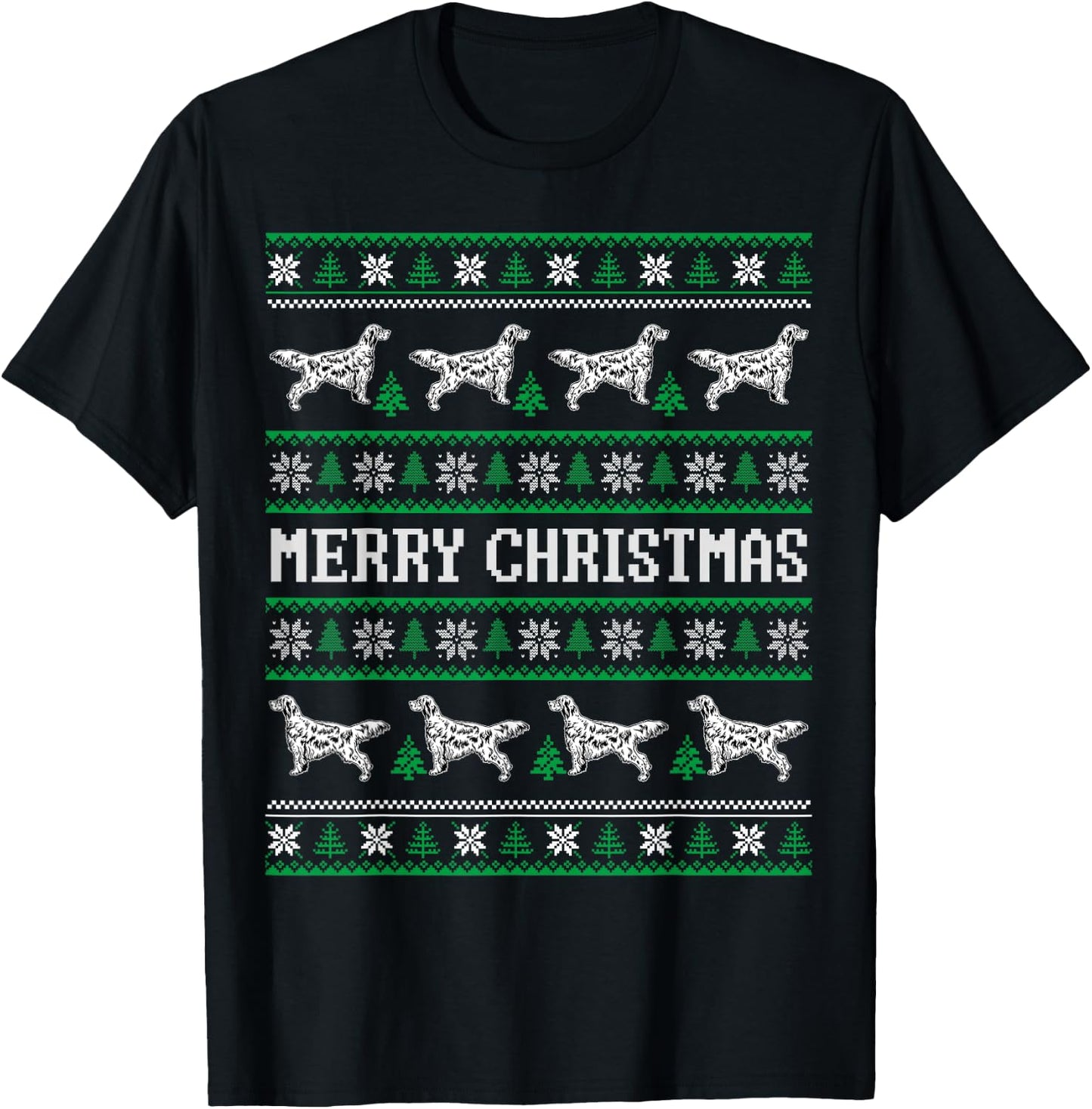 Ugly Sweater English Setter Dog Christmas Dog Lover Xmas Men Women Kids T-Shirt - T-Shirt | Black