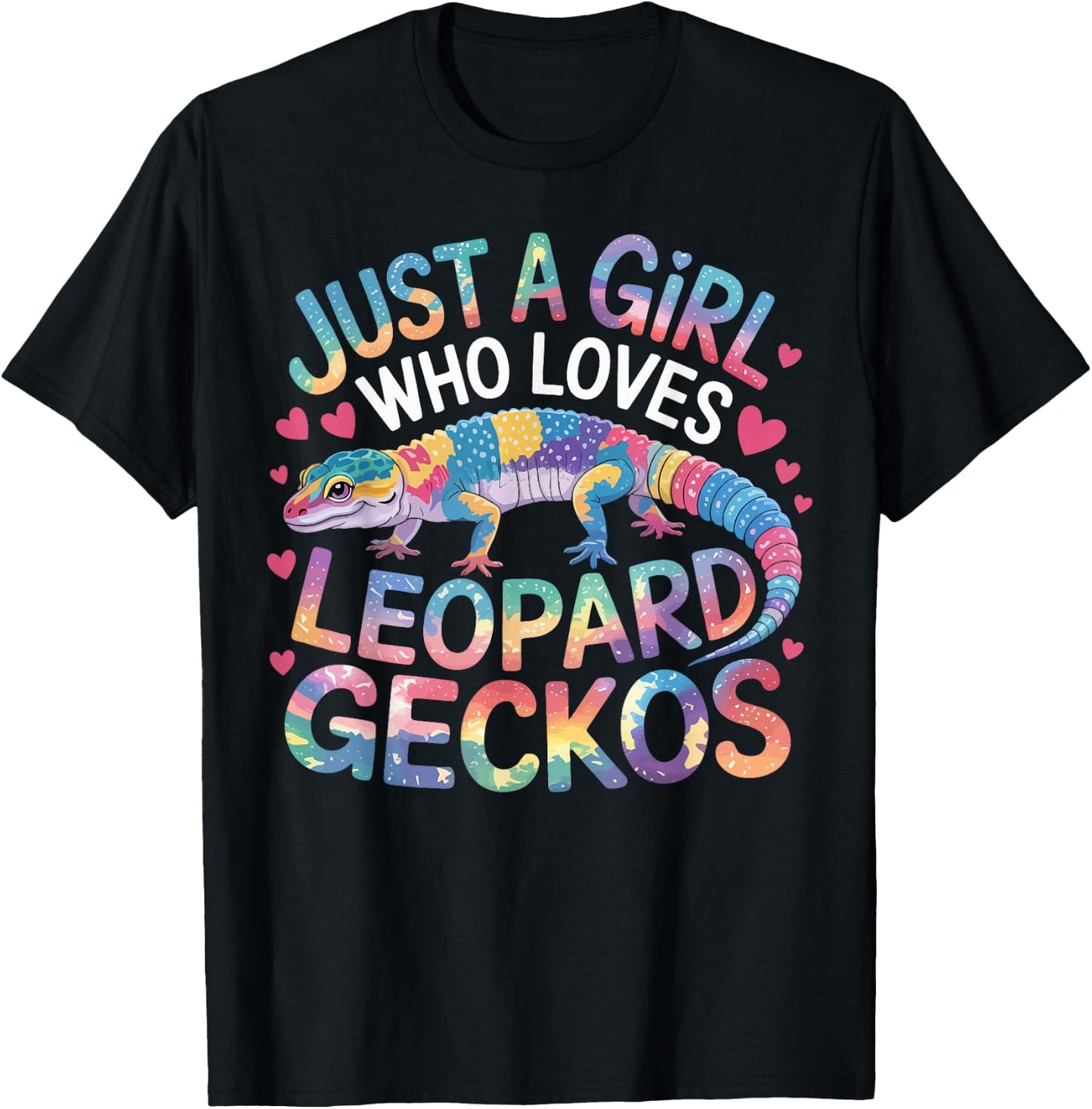 Just a Girl Who Loves Leopard Geckos Colorful Reptile Gifts T-Shirt - T-Shirt | Black