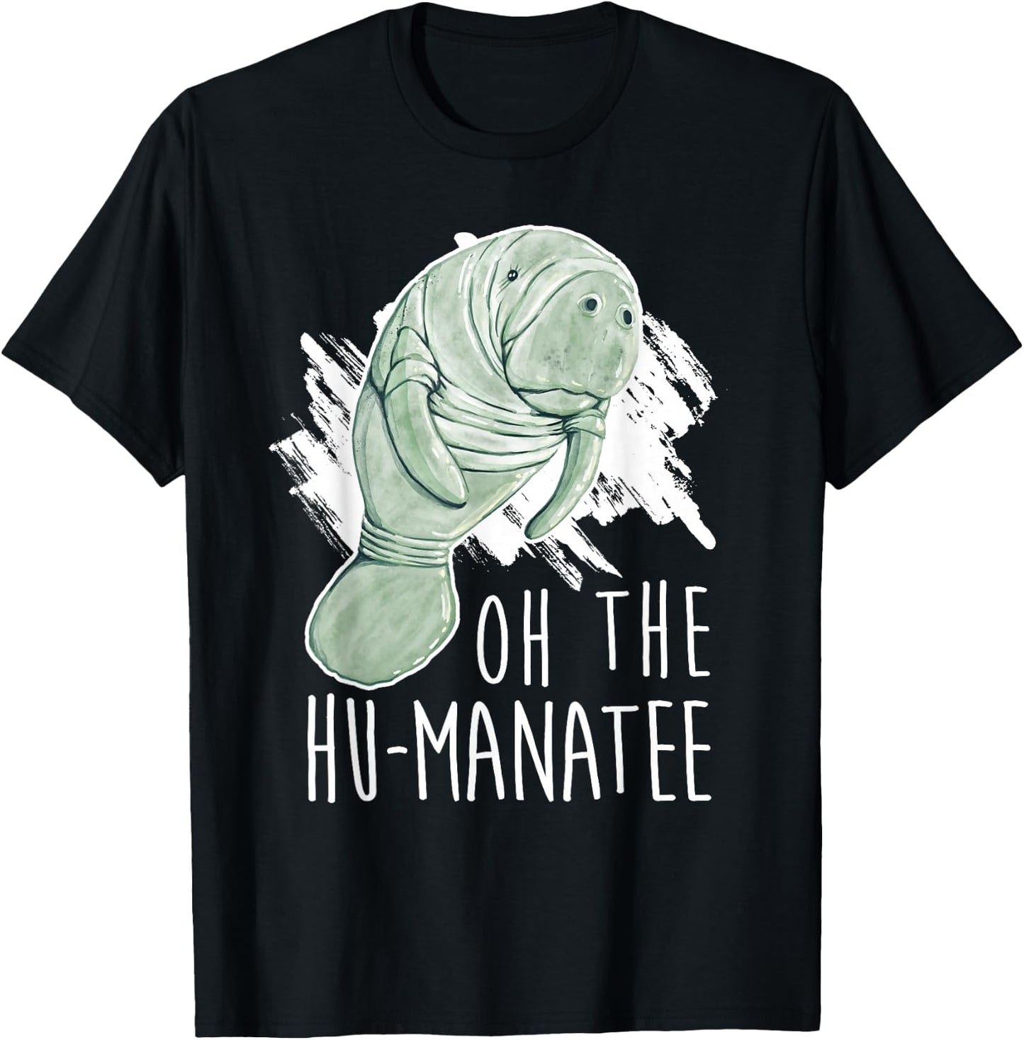 Manatee Appreciation Day I Oh The Hu-Manatee T-Shirt - T-Shirt | Black