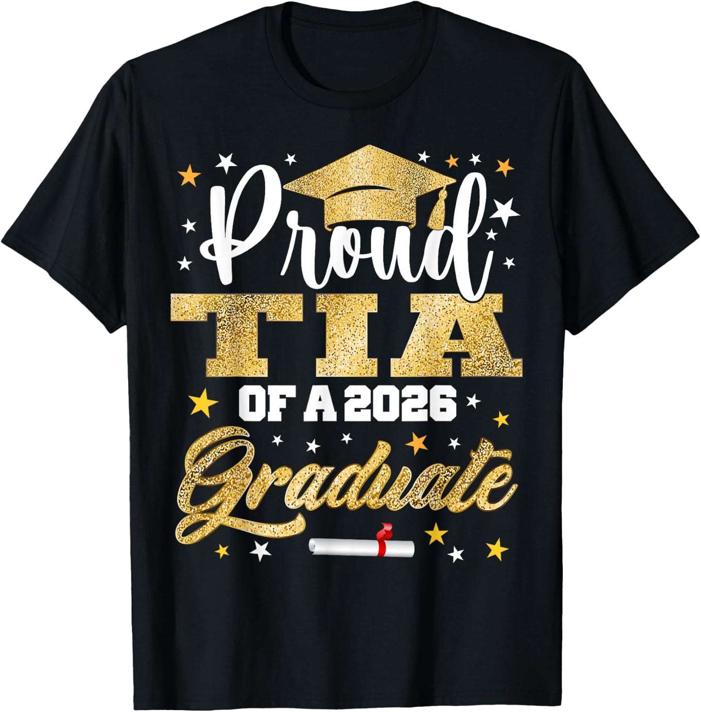 Proud Tia of 2026 Graduate Awesome Family College T-Shirt - T-Shirt | Black
