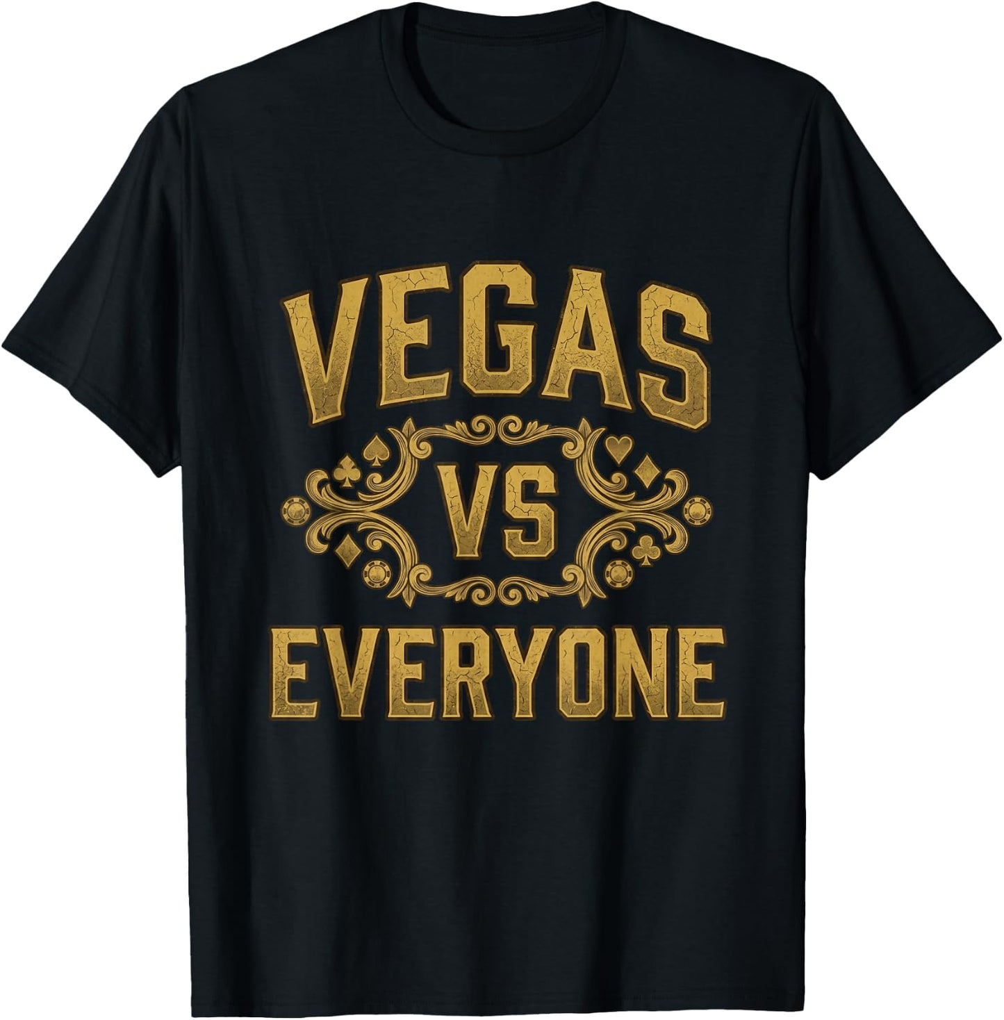 Vintage Vegas Vs Everyone City Pride Quote T-Shirt - T-Shirt | Black