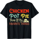 Chicken Pot Pie Three of My Favorite Things Funny Pot Pi T-Shirt - T-Shirt | Black