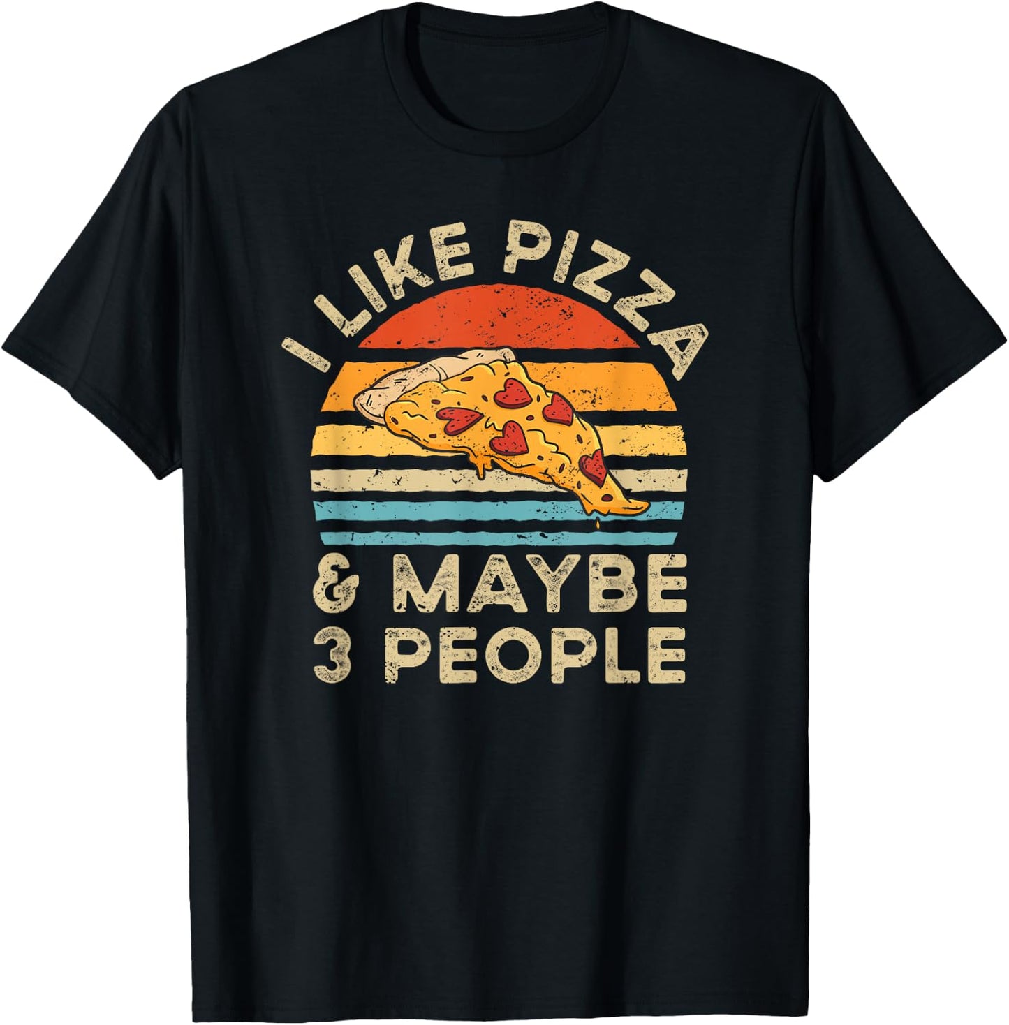 I Like Pizza And Maybe 3 People Retro Vintage T-Shirt - T-Shirt | Black