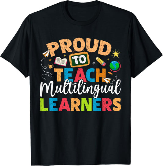 Proud To Teach Multilingual Learner Teacher Women Girls Kids T-Shirt - T-Shirt | Black