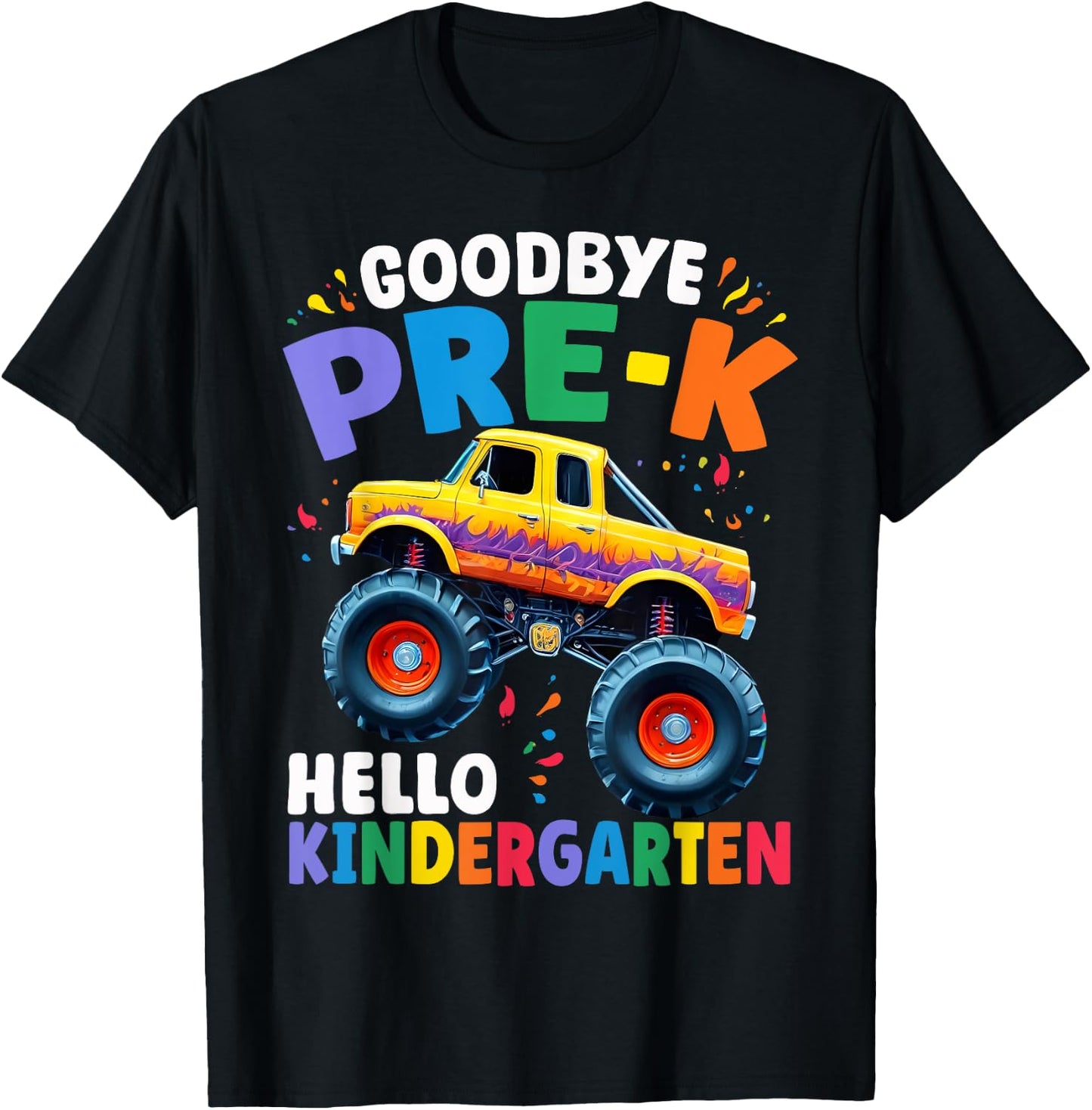Goodbye Pre-k Hello Kindergarten Monster Truck Graduation T-Shirt - T-Shirt | Black