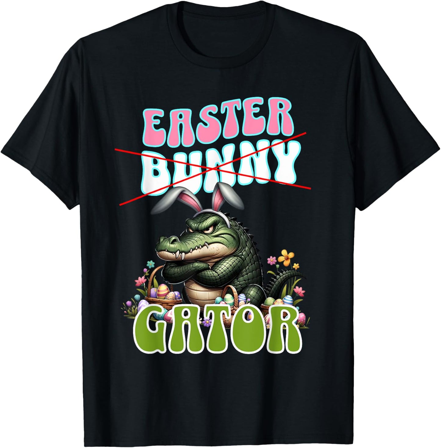 Easter ALLIGATOR; Funny Gator, Crocodile, Easter Basket T-Shirt - T-Shirt | Black