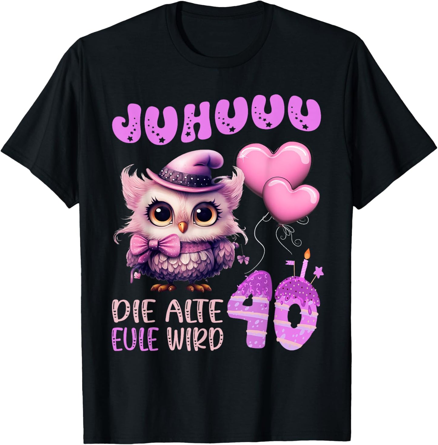 Eule - Juhuuu, die alte Eule wird 40 Damen Geburtstag T-Shirt - T-Shirt | Black