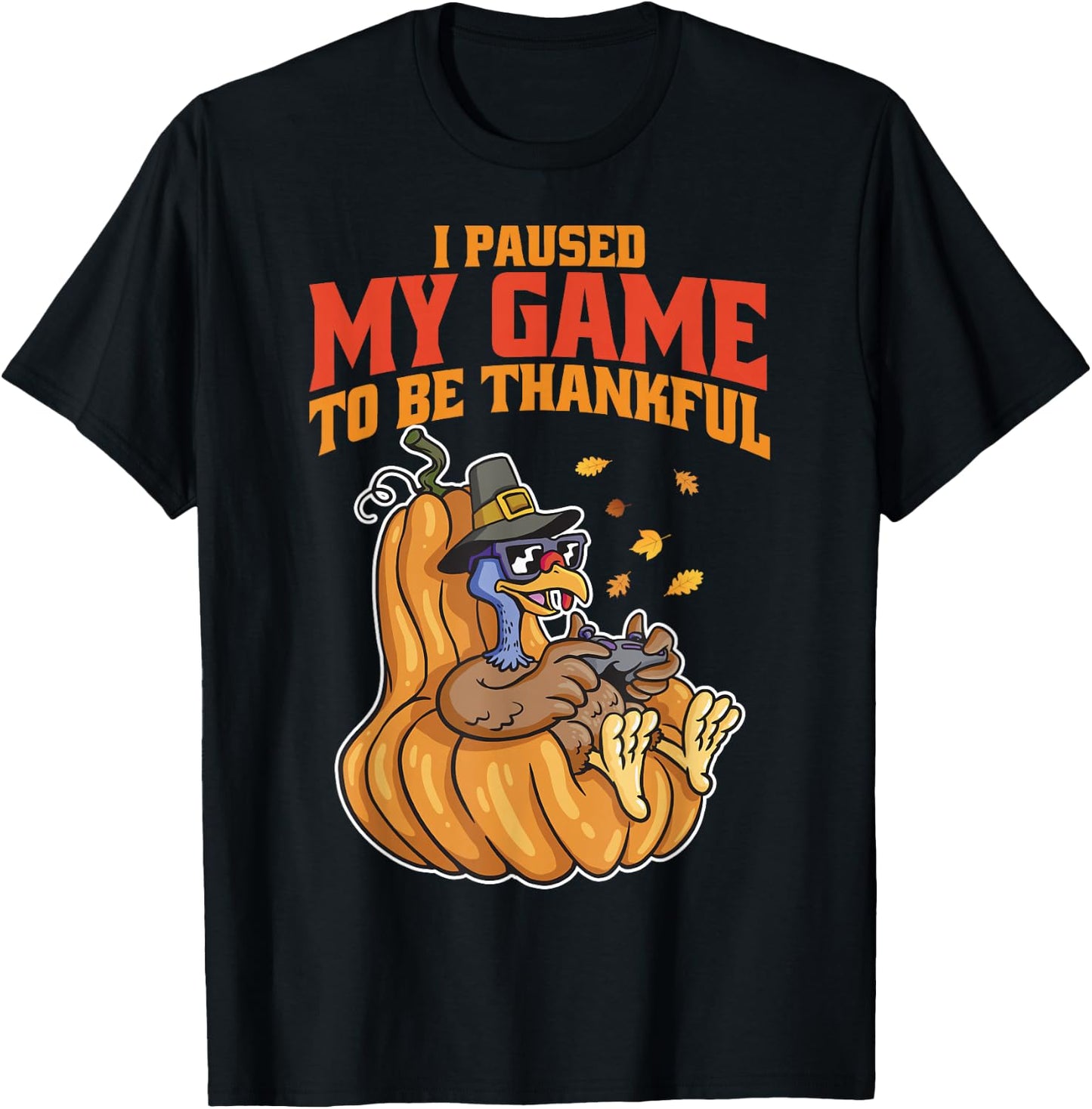 I Paused My Game to be Thankful Thanksgiving Gamer Boys Men T-Shirt - T-Shirt | Black