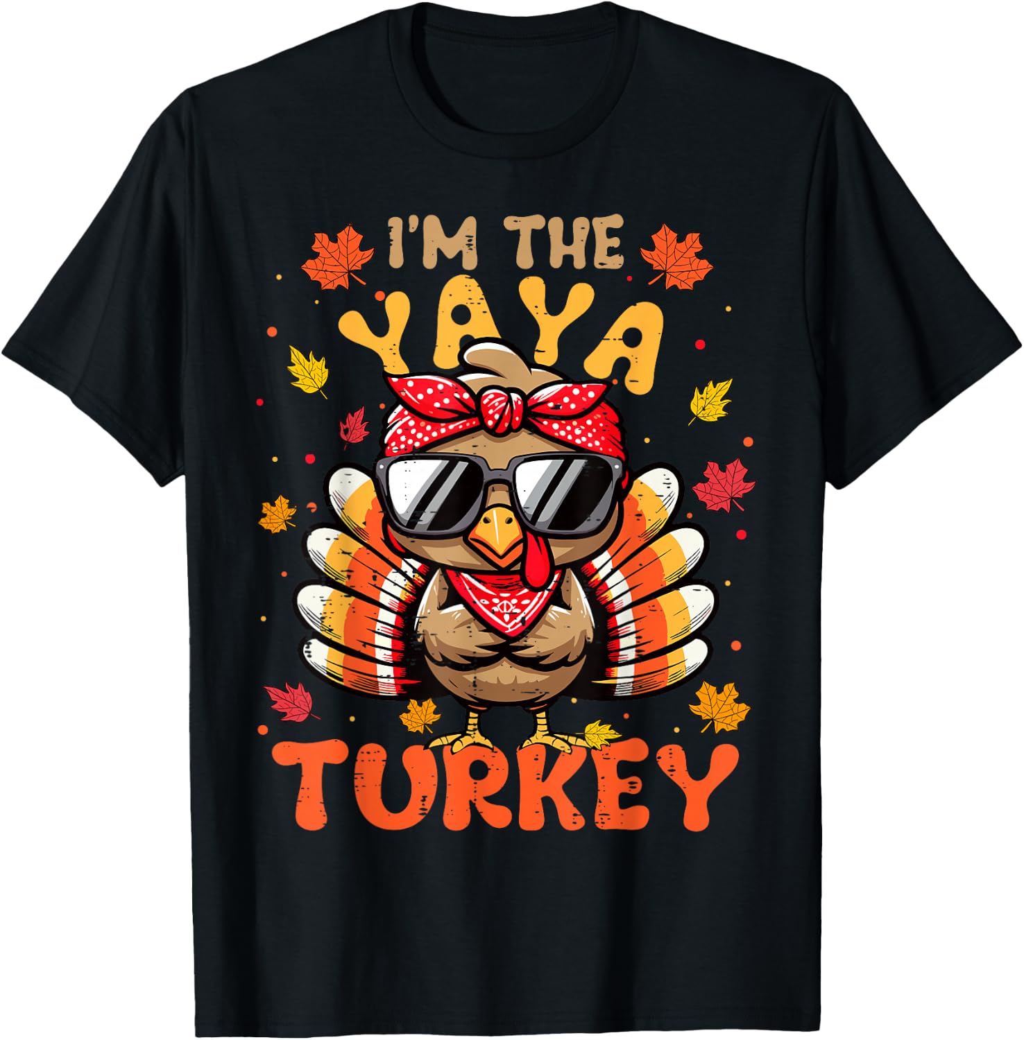 I'm the Yaya Turkey Matching 2024 Family Thanksgiving T-Shirt - T-Shirt | Black