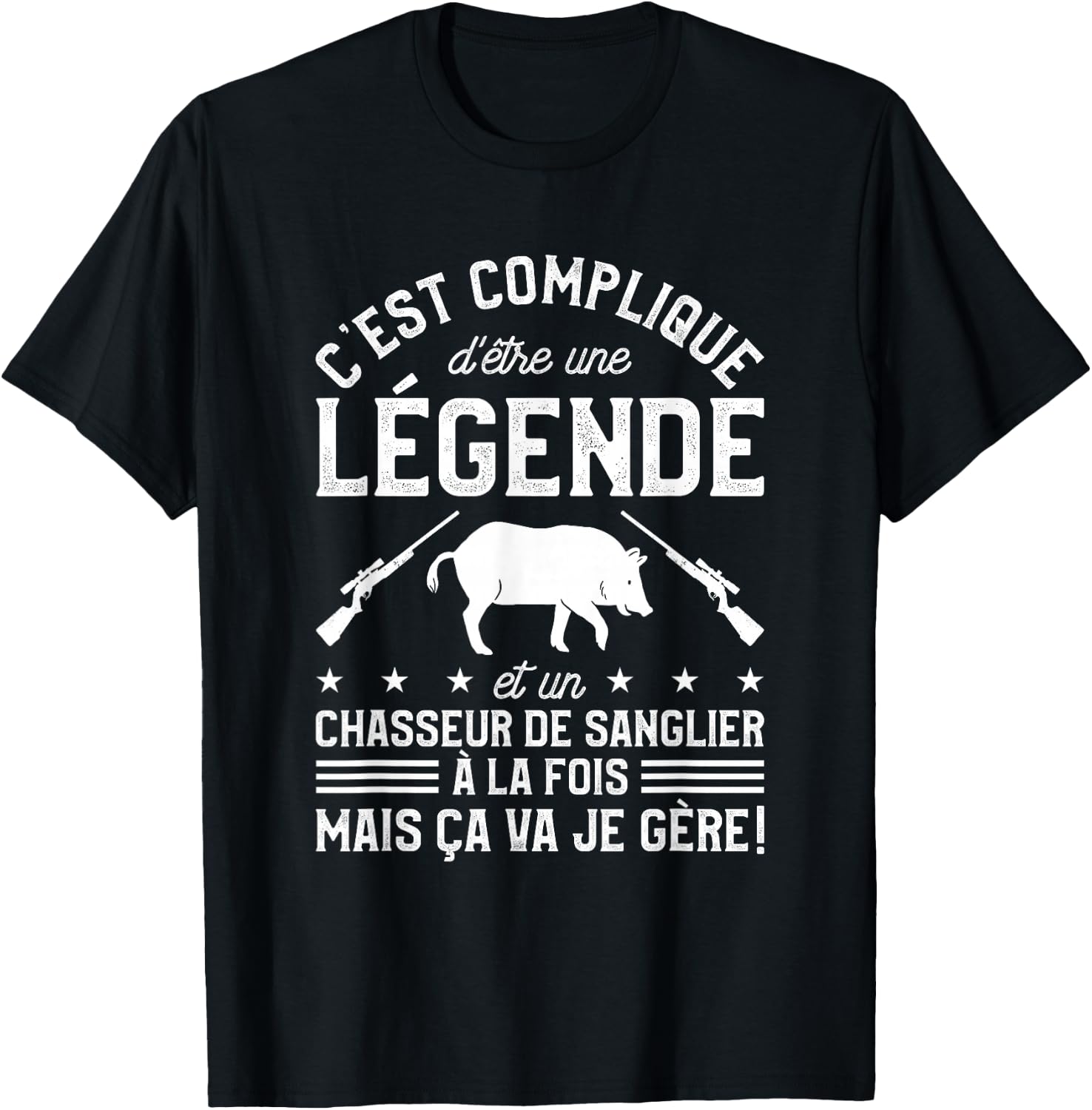 C'est Compliqué D'être Une Légende Et Un Chasseur From T-Shirt - T-Shirt | Black