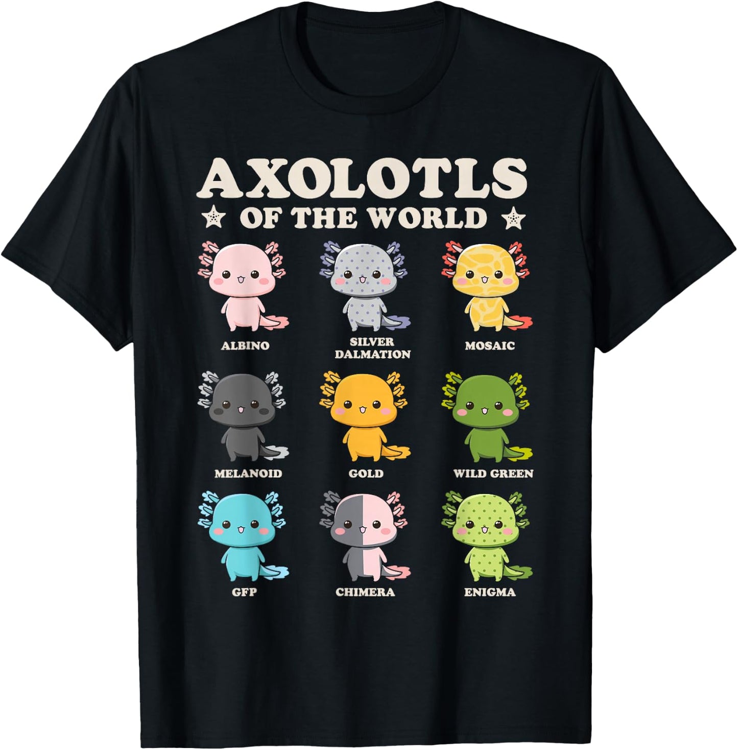 Axolotls Of The World Axolotl Amphibian Animal Lovers Kawaii T-Shirt - T-Shirt | Black