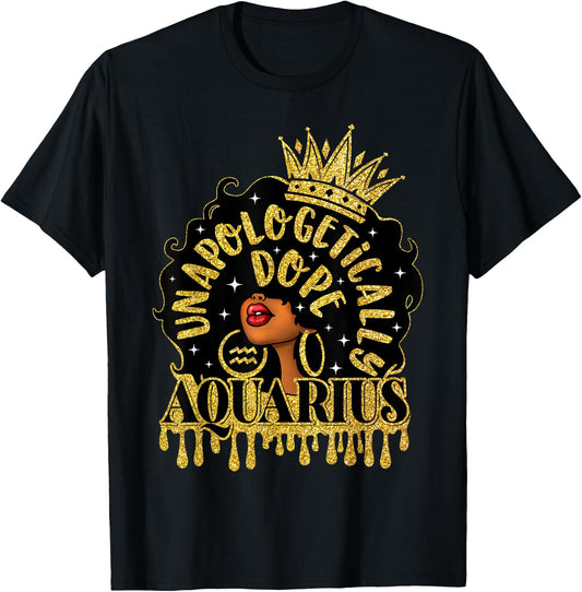 Unapologetically Dope Aquarius Zodiac Afro Black Woman T-Shirt - T-Shirt | Black
