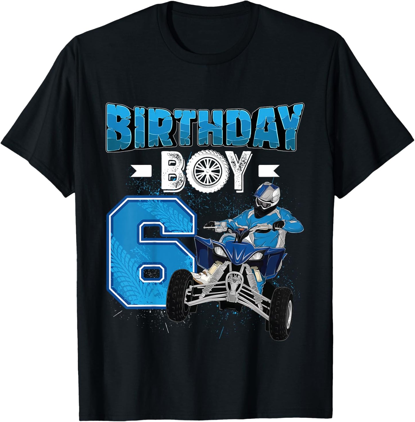 Kids 6 Years Old Quad ATV Four Wheeler 6th Birthday Boy , black, 80 T-Shirt - T-Shirt | Black