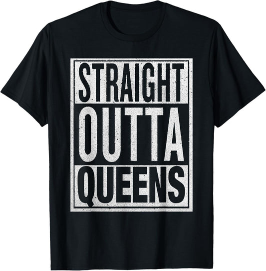 Straight Outta Queens Funny USA Travler Gift T-Shirt - T-Shirt | Black