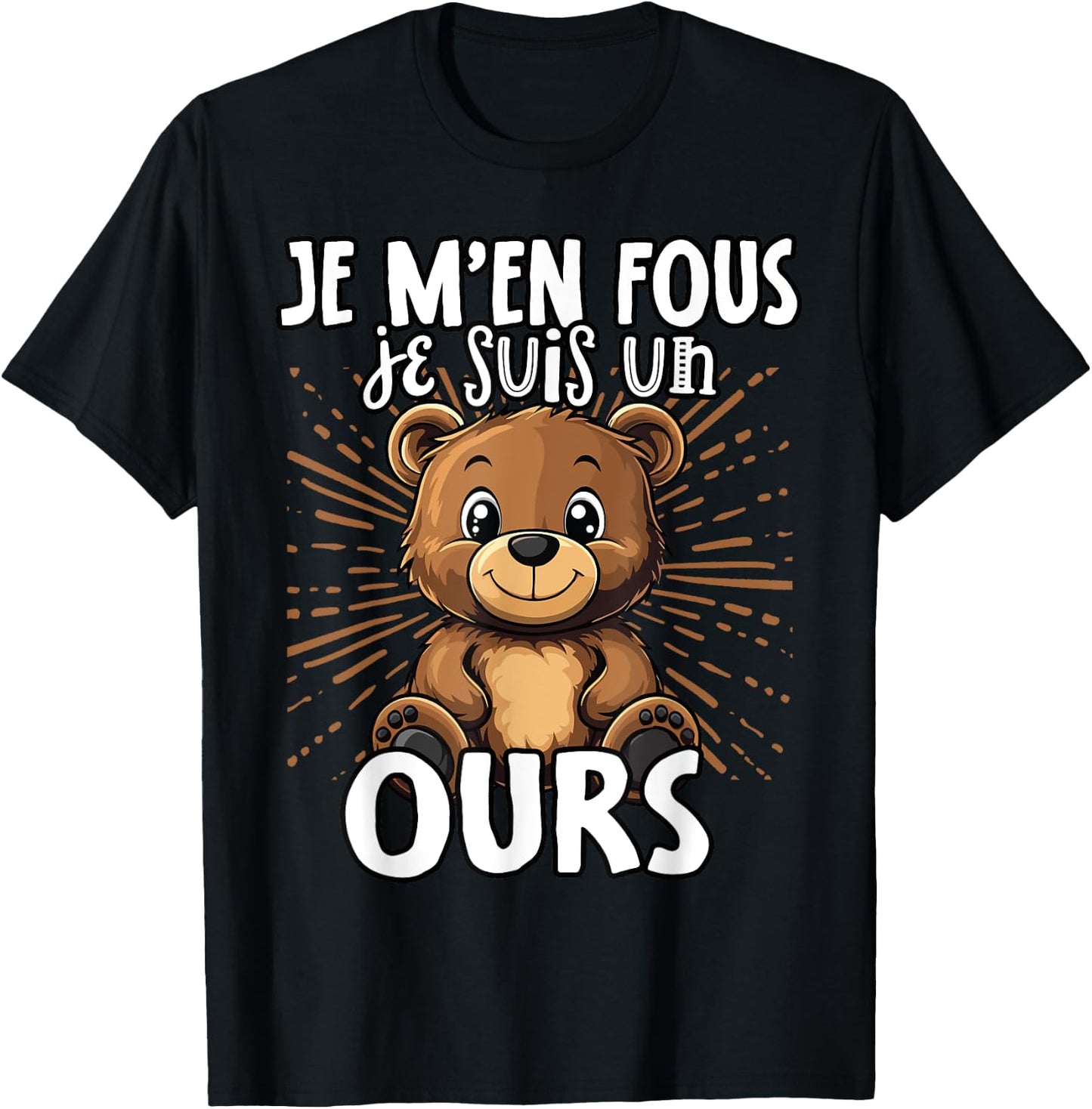 Je M'en Fous Je Suis Un Ours - Sweet Bear , Black, S T-Shirt - T-Shirt | Black