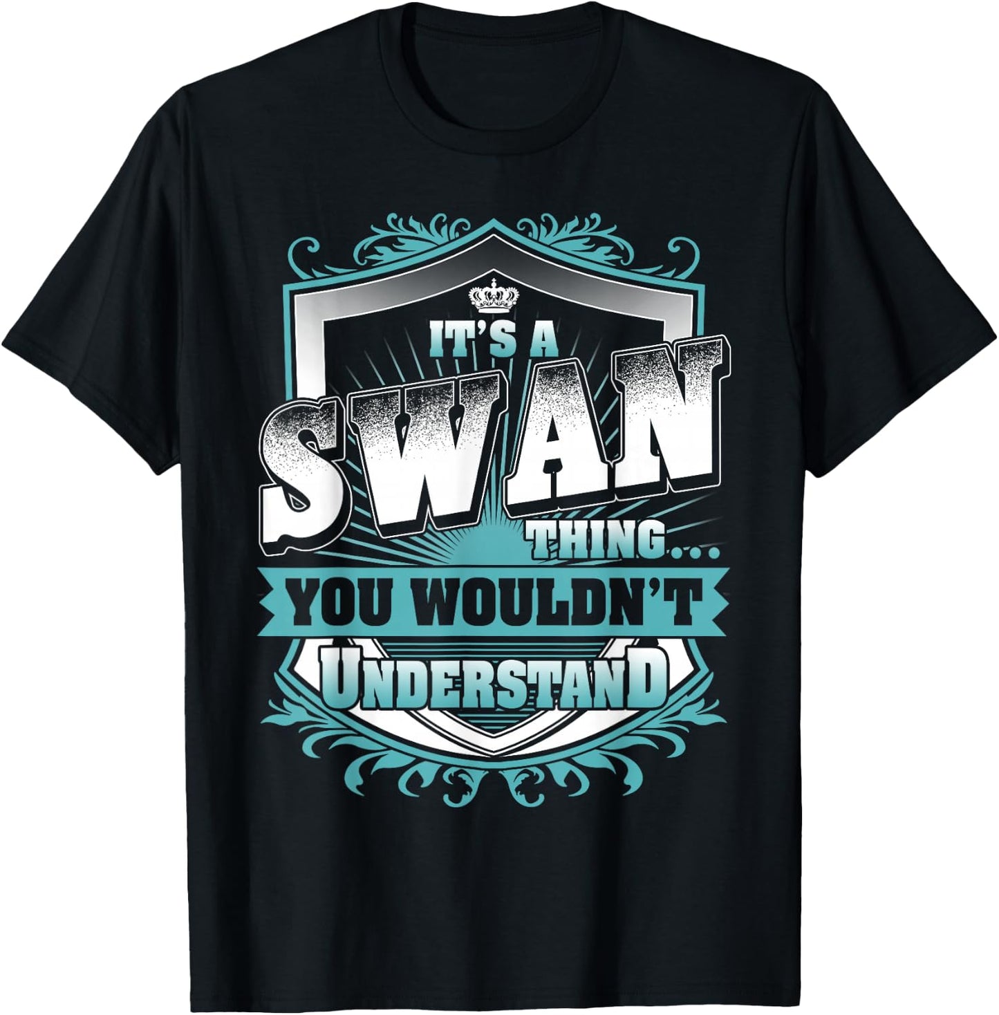 It's A SWAN Thing You Wouldn't Understand Name Vintage T-Shirt - T-Shirt | Black