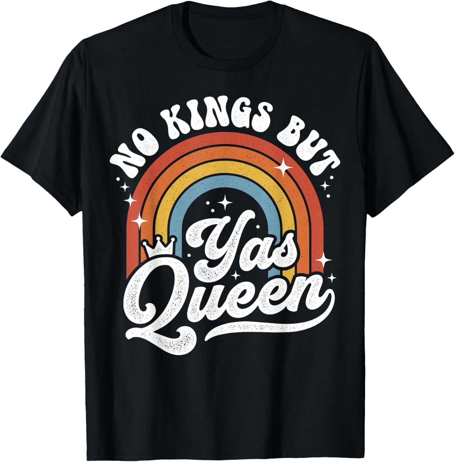 No Kings But Yas Queens LGBTQ Retro Rainbow Pride T-Shirt - T-Shirt | Black